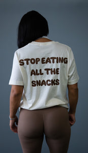 Stop Eating All The Snacks Tee